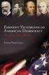 Eminent Victorians on American Democracy : The View from Albion