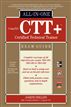 CompTIA CTT+ Certified Technical Trainer All-in-One Exam Guide