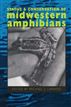 Status and Conservation of Midwestern Amphibians