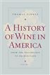A History of Wine in America, Volume 1