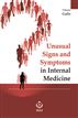 Unusual Signs and Symptoms in Internal Medicine