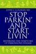 Stop Parkin' and Start Livin'