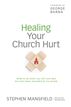 Healing Your Church Hurt