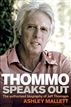 Thommo Speaks Out