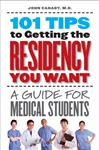 101 Tips To Getting The Residency You Want