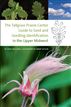 The Tallgrass Prairie Center Guide to Seed and Seedling Identification in the Upper Midwest
