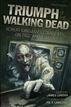 Triumph of The Walking Dead
