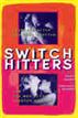 Switch Hitters
