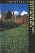 100 WALKS IN WARWICKSHIRE & WEST MIDLANDS