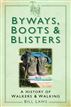Byways, Boots and Blisters