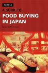 A Guide To Food Buying In Japan
