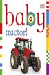 Baby: Tractor!
