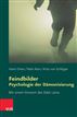 Feindbilder - Psychologie der Dämonisierung