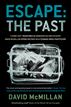Escape: The Past