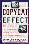 The Copycat Effect