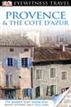 DK Eyewitness Travel Guide: Provence and Cote D'Azur