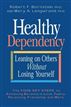 Healthy Dependency