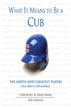 What It Means to Be a Cub
