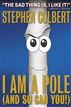 I Am A Pole (And So Can You!)