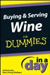 Buying and Serving Wine In A Day For Dummies