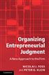 Organizing Entrepreneurial Judgment