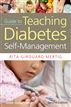 Nurses' Guide to Teaching Diabetes Self-Management