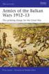 Armies of the Balkan Wars 1912-13