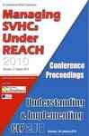 Managing Svhcs Under Reach/understanding And Implementing Clp 2010