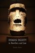 Human Dignity in Bioethics and Law