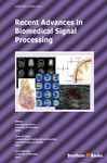 Recent Advances In Biomedical Signal Processing