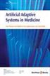 Artificial Adaptive Systems in Medicine