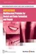 Amelogenins: Multifaceted Proteins for Dental and Bone Formation and Repair (Volume 1 )