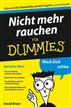 Nicht mehr rauchen für Dummies