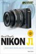 David Busch's Nikon J1 Guide to Digital Movie Making and Still Photography