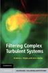 Filtering Complex Turbulent Systems