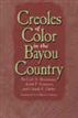 Creoles of Color in the Bayou Country