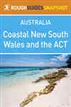 Coastal New South Wales and the ACT Rough Guides Snapshot Australia (includes Canberra, the Snowy Mountains, Byron Bay, plus Lord Howe and the Norfolk Islands)