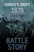 Battle Story: Rorke's Drift
