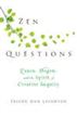 Zen Questions