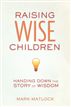 Raising Wise Children