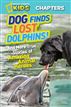 National Geographic Kids Chapters: Dog Finds Lost Dolphins