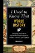 I Used to Know That: World History