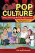 Cult Pop Culture: How the Fringe Became Mainstream