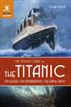 The Rough Guide to the Titanic