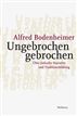 Ungebrochen gebrochen