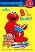 B is for Books! (Sesame Street)
