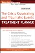 The Crisis Counseling and Traumatic Events Treatment Planner