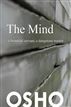 The Mind: a beautiful servant, a dangerous master