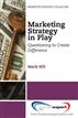 Marketing Strategy in Play