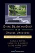 Dying, Death, and Grief in an Online Universe